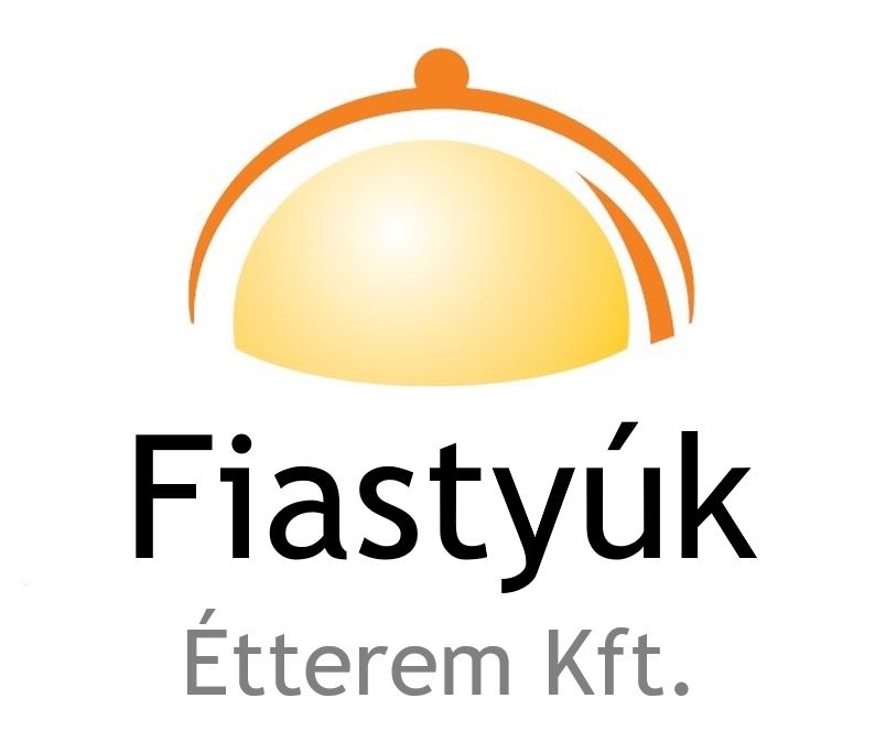 Fiastyúk Étterem Kft.
